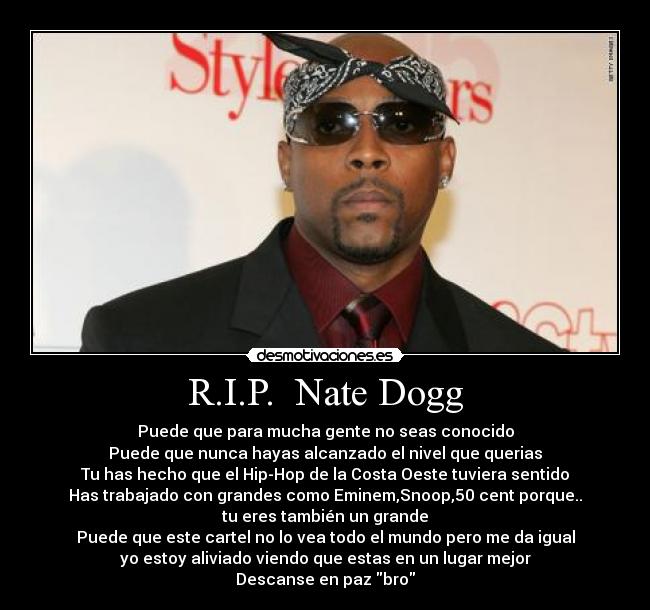 R.I.P. Nate Dogg -