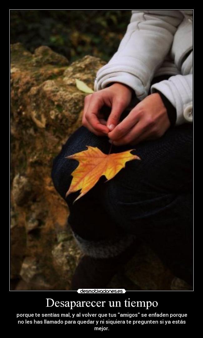 Desaparecer un tiempo -