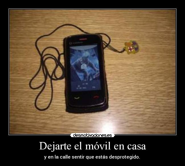 Dejarte el móvil en casa - 