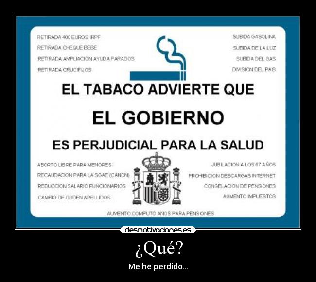 ¿Qué? - Me he perdido...