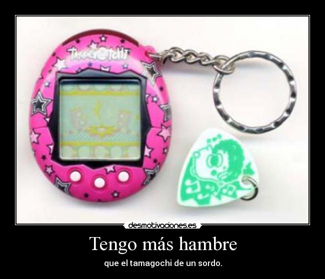 Tengo más hambre -