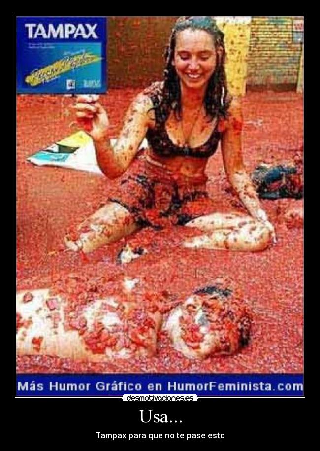 Usa... - Tampax para que no te pase esto