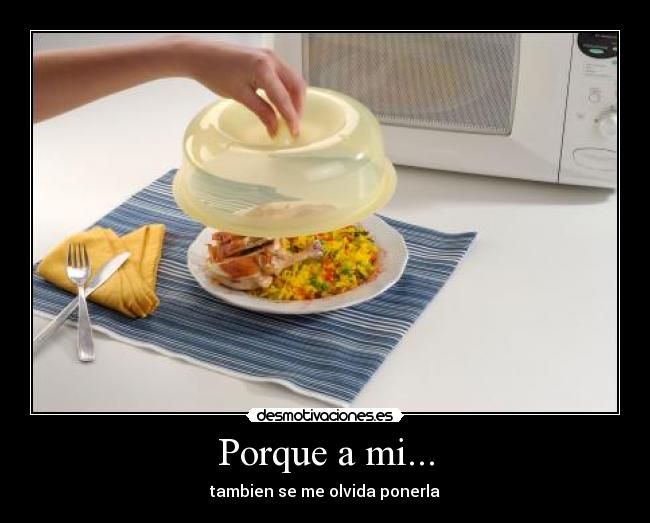 Porque a mi... - tambien se me olvida ponerla