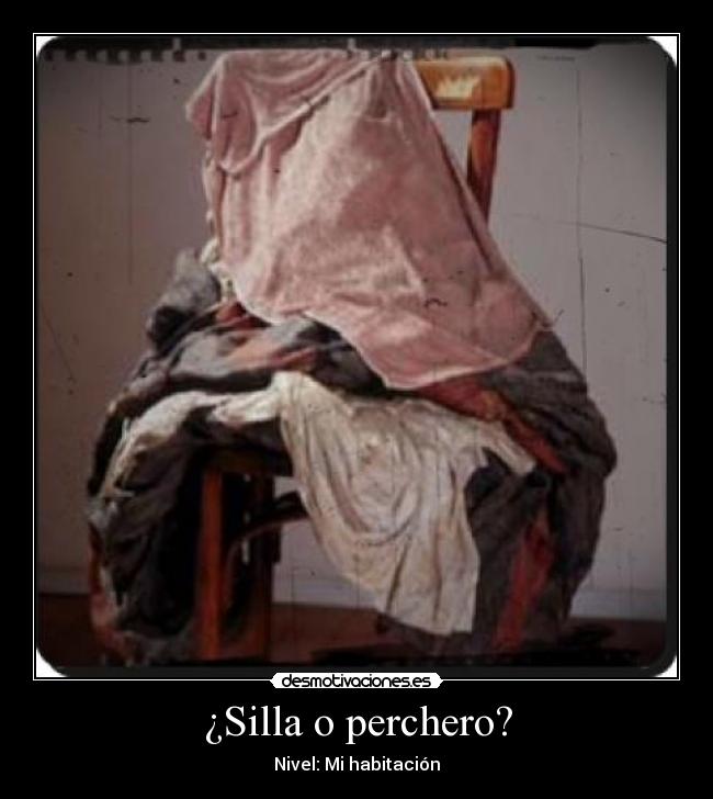 ¿Silla o perchero? - Nivel: Mi habitación