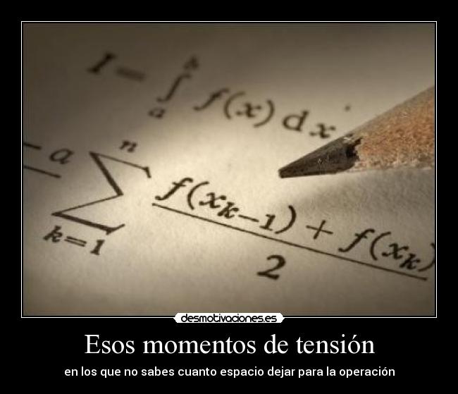 Esos momentos de tensión - en los que no sabes cuanto espacio dejar para la operación