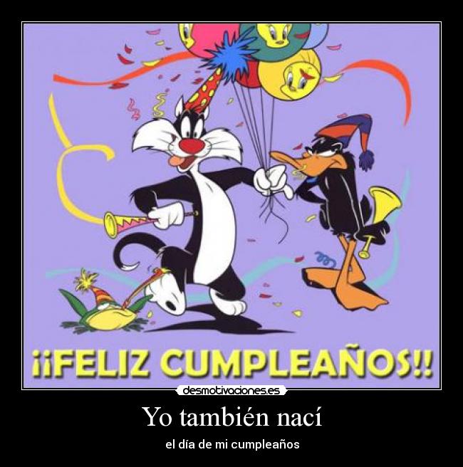 Yo también nací - el día de mi cumpleaños