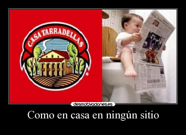 carteles casa como casa ningun sitio desmotivaciones