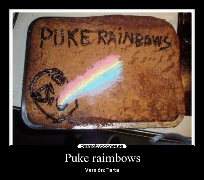 Puke raimbows - Versión: Tarta