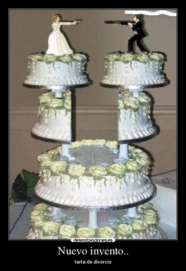 Nuevo invento.. - tarta de divorcio