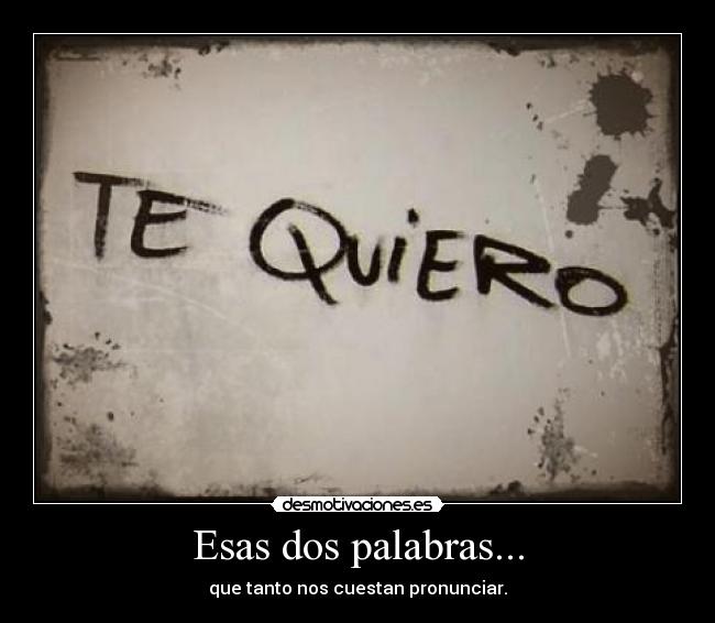 Esas dos palabras... - 