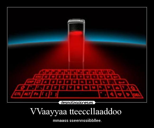 VVaayyaa tteeccllaaddoo  - mmaass sseennssiibbllee.