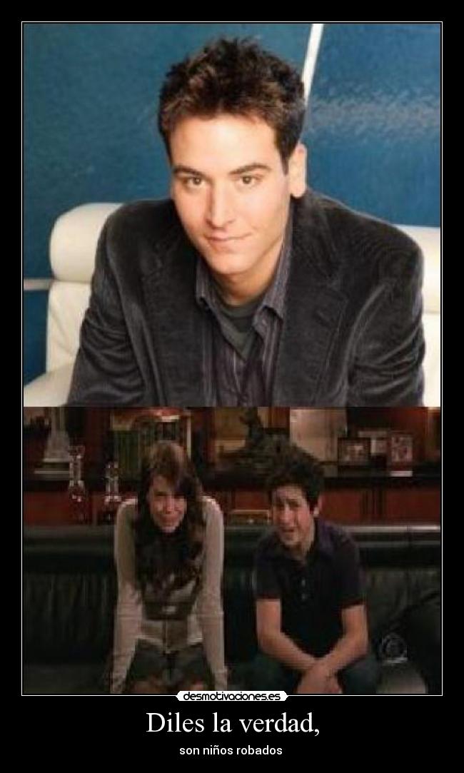 Diles la verdad, - son niños robados