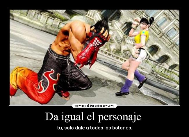 Da igual el personaje -