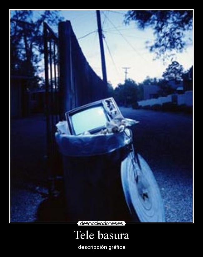 Tele basura -