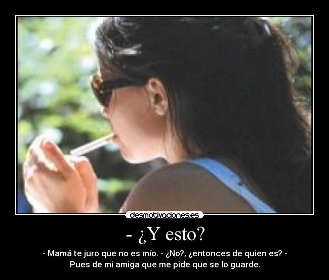 - ¿Y esto? - 