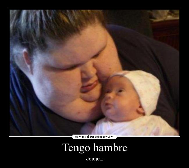 Tengo hambre - 