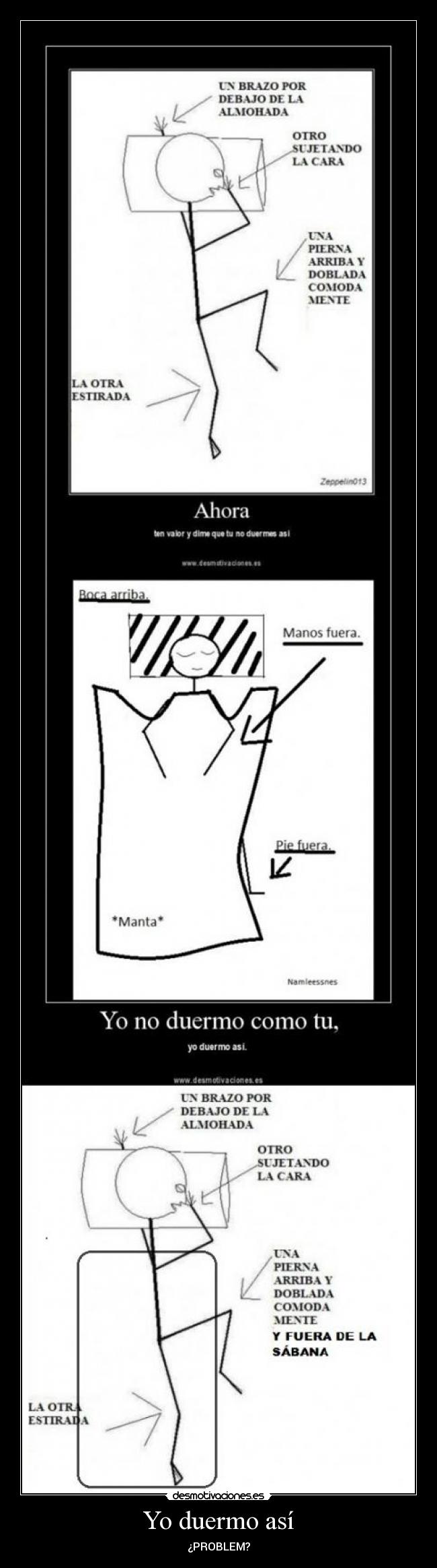 Yo duermo así - ¿PROBLEM?