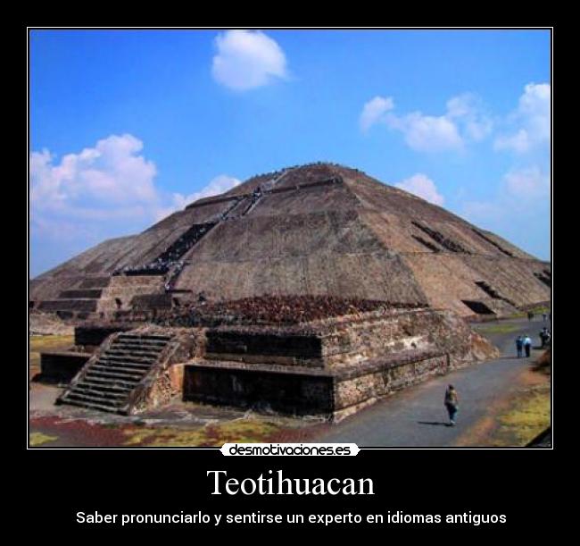 carteles teotihuacan mexico pronunciar antiguo desmotivaciones