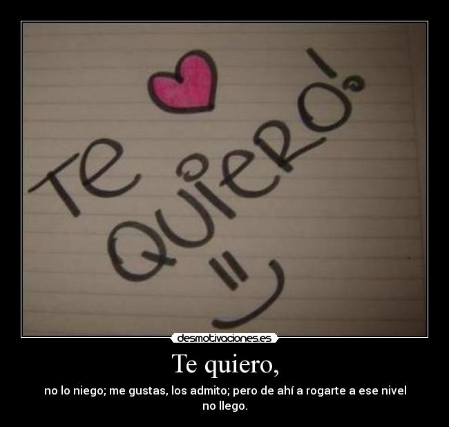 Te quiero, - 