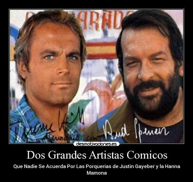 Dos Grandes Artistas Comicos - Que Nadie Se Acuerda Por Las Porquerias de Justin Gayeber y la Hanna Mamona