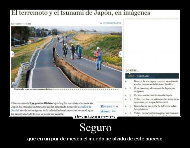 Seguro - que en un par de meses el mundo se olvida de este suceso.