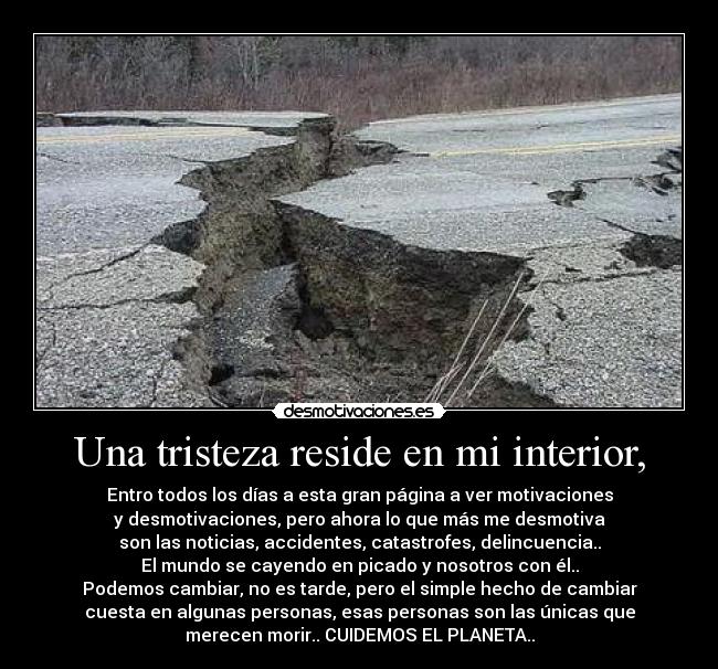 Una tristeza reside en mi interior, - 