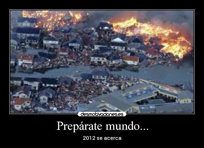 Prepárate mundo... -