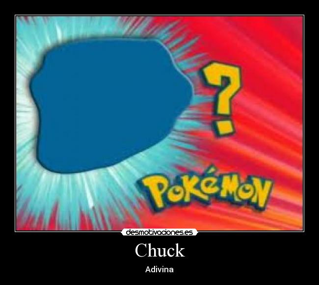 Chuck -