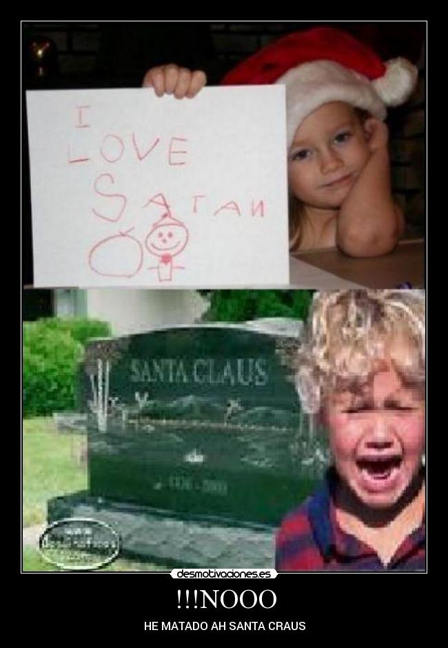 !!!NOOO - HE MATADO AH SANTA CRAUS