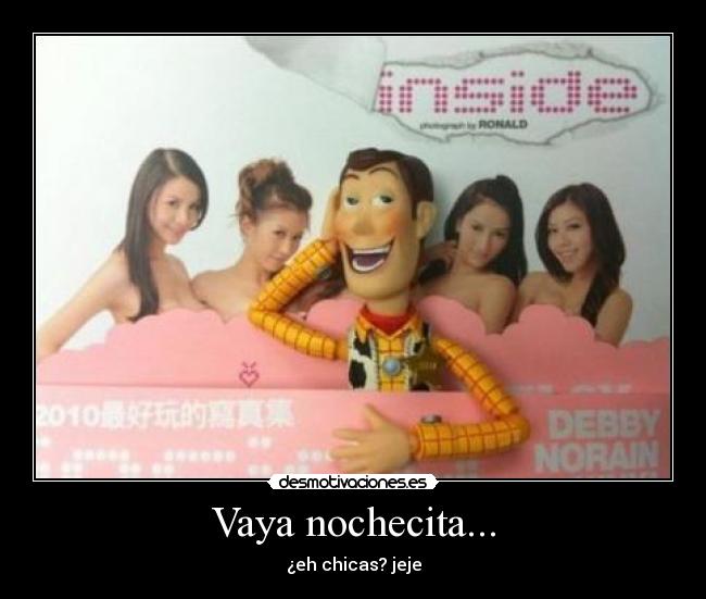 Vaya nochecita... - ¿eh chicas? jeje