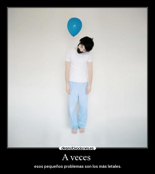 A veces -
