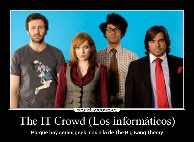 The IT Crowd (Los informáticos) -