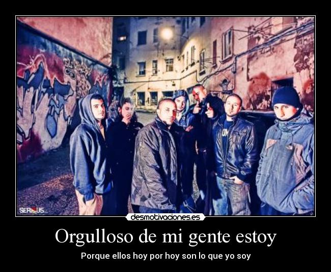 Orgulloso de mi gente estoy - 