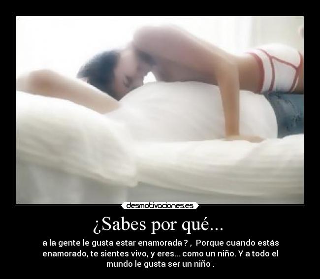 ¿Sabes por qué... -