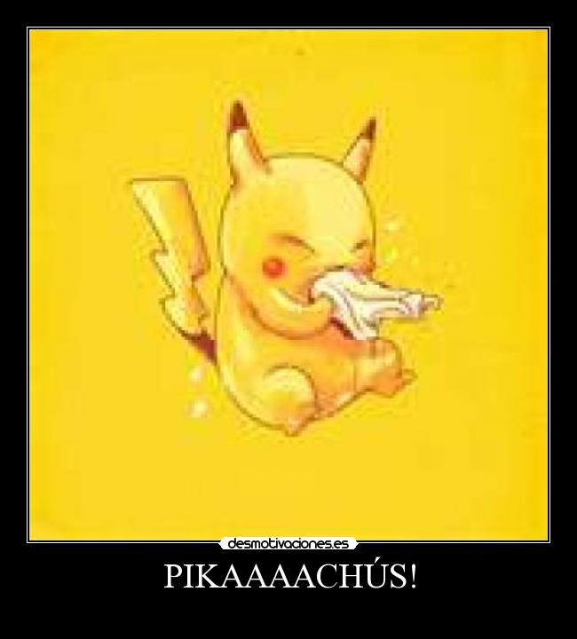 PIKAAAACHÚS! - 