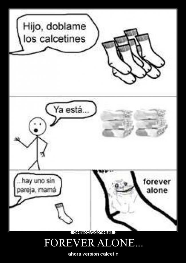 FOREVER ALONE... - 