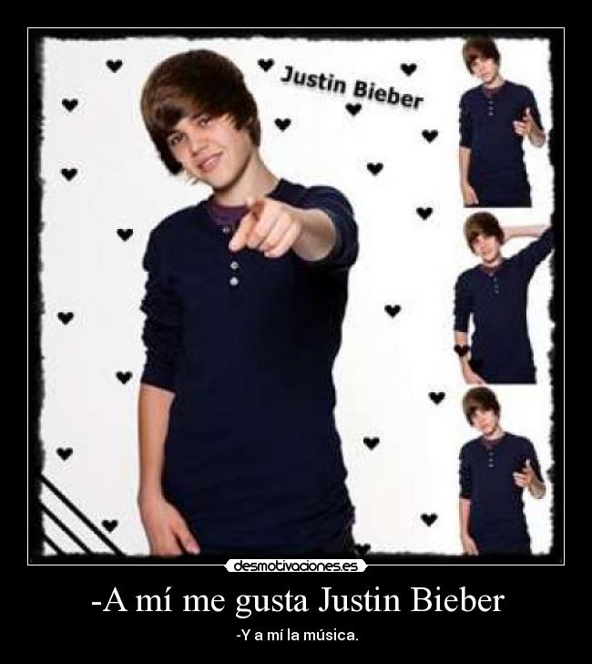 -A mí me gusta Justin Bieber - 