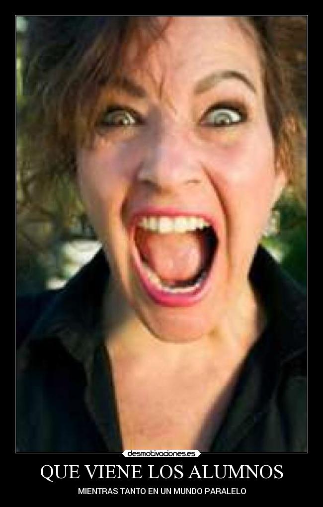 QUE VIENE LOS ALUMNOS - 