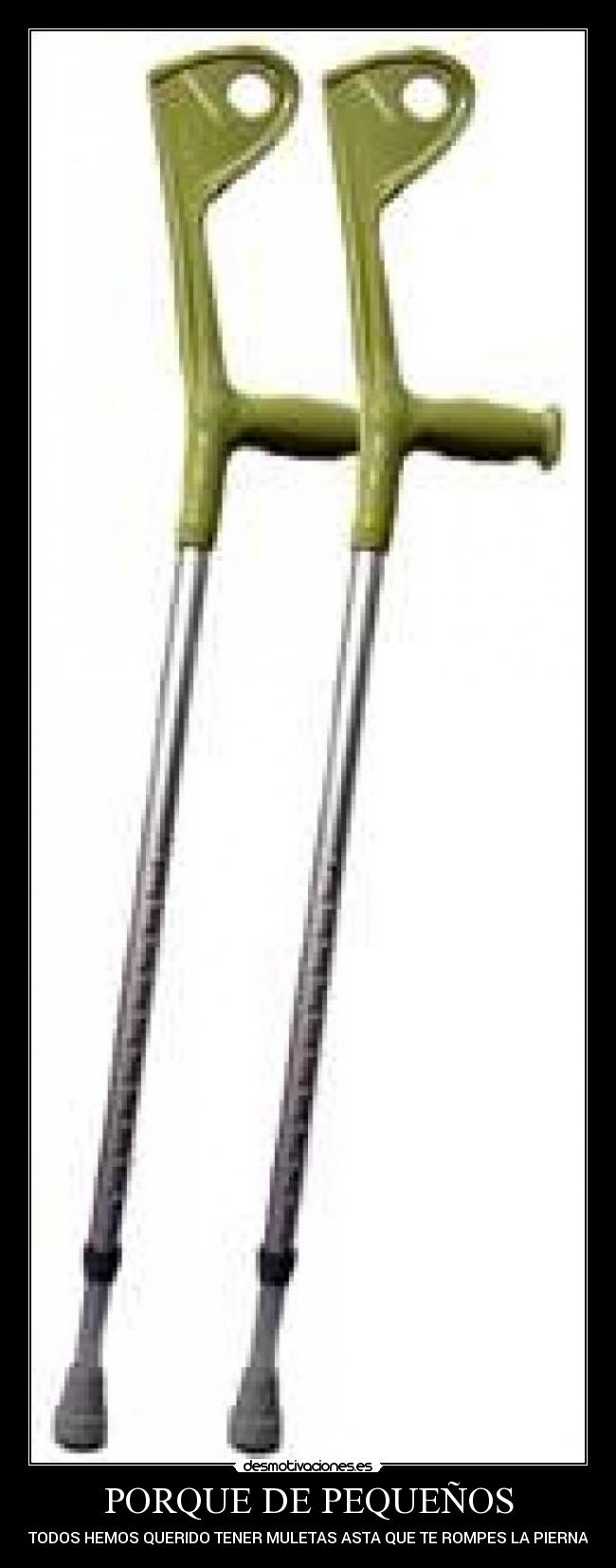 PORQUE DE PEQUEÑOS - 