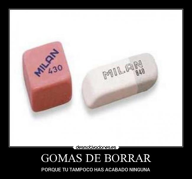 GOMAS DE BORRAR - 