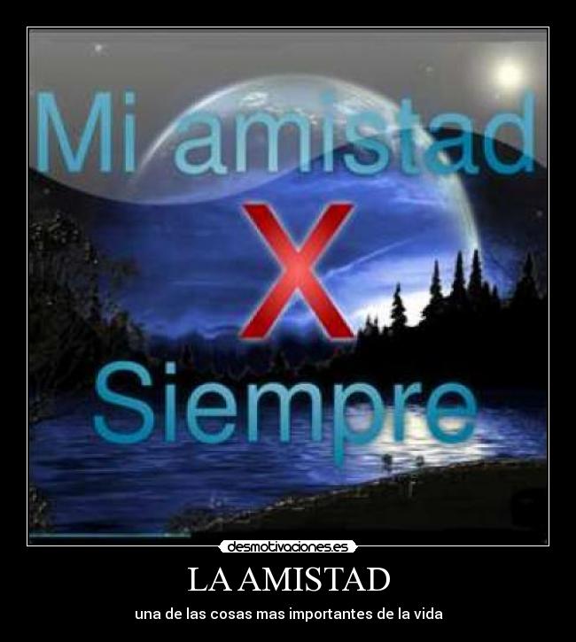 LA AMISTAD - 