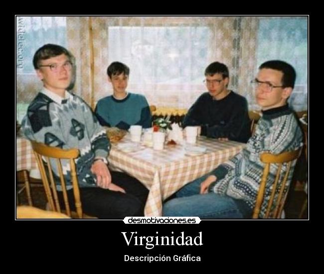 Virginidad - Descripción Gráfica