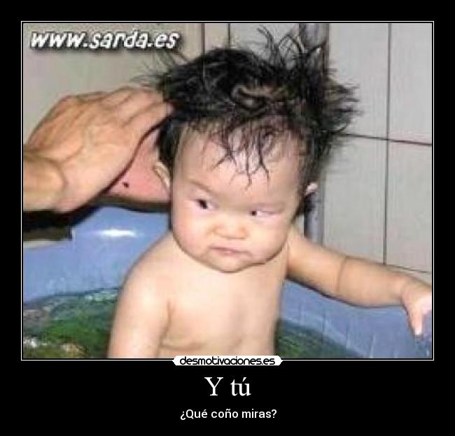 Y tú -