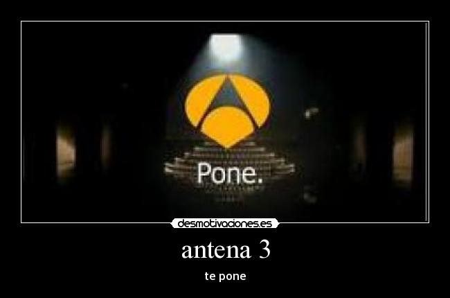 antena 3 -