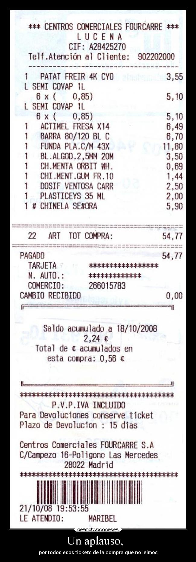 Un aplauso, - por todos esos tickets de la compra que no leimos