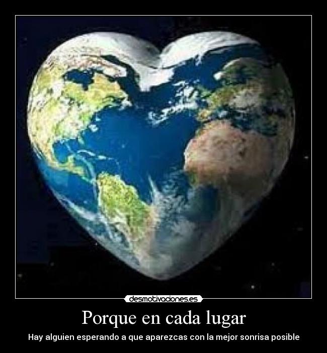 Porque en cada lugar -