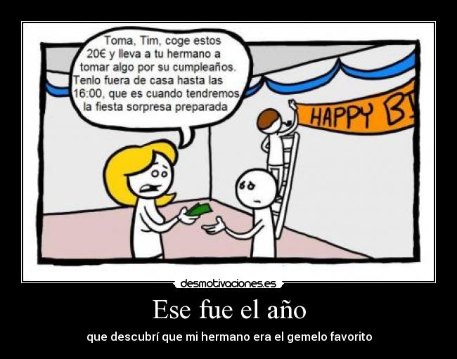 Ese fue el año - que descubrí que mi hermano era el gemelo favorito