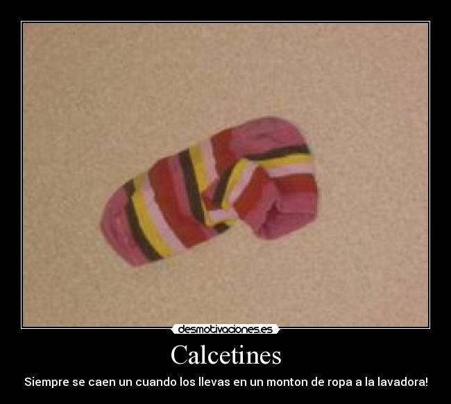 Calcetines - Siempre se caen un cuando los llevas en un monton de ropa a la lavadora!