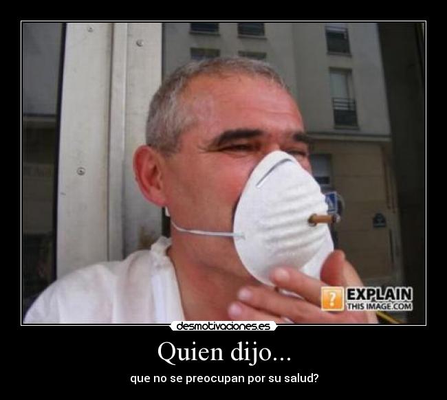 Quien dijo... -