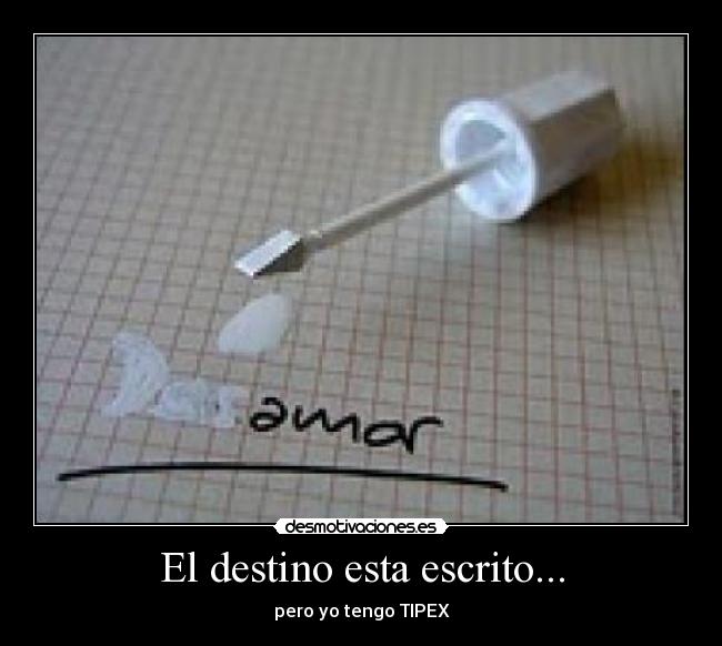 El destino esta escrito... -